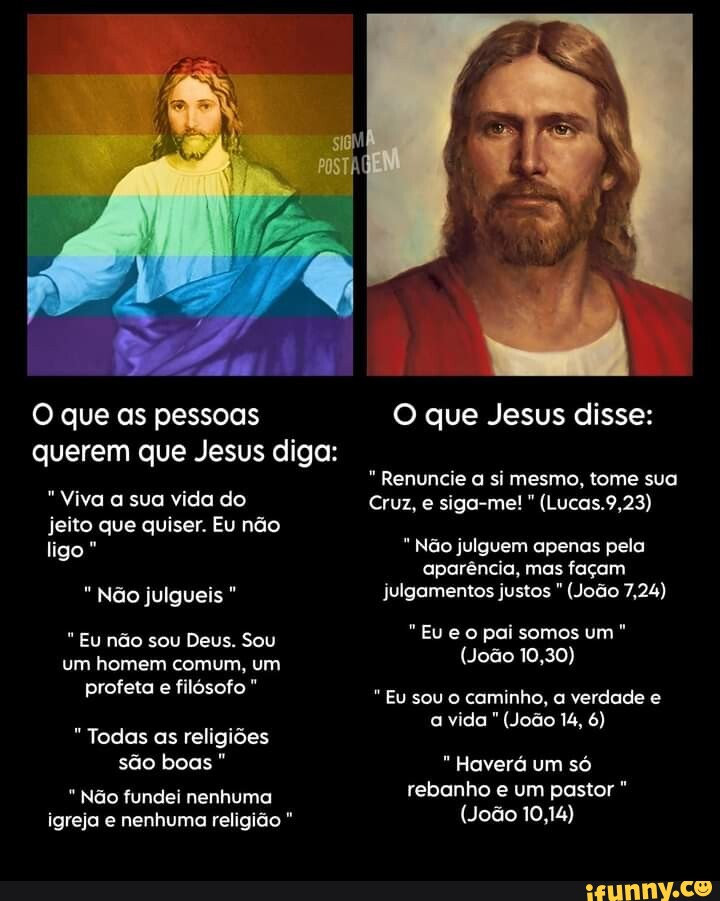 O Que As Pessoas Querem Que Jesus Diga Viva A Sua Vida Do Jeito Que