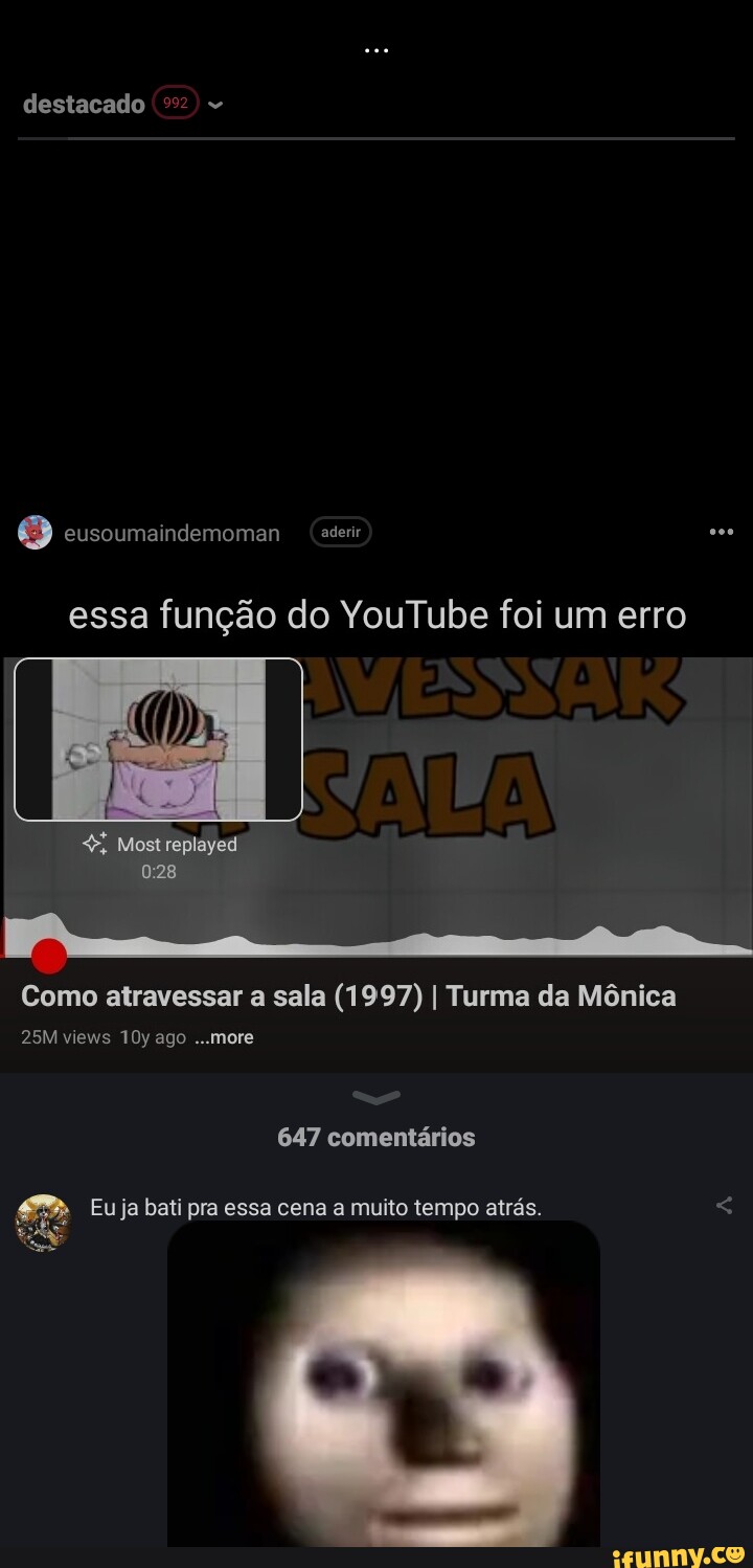 Destacado Eusoumaindemoman Aderir Essa Fun O Do Youtube Foi Um Erro